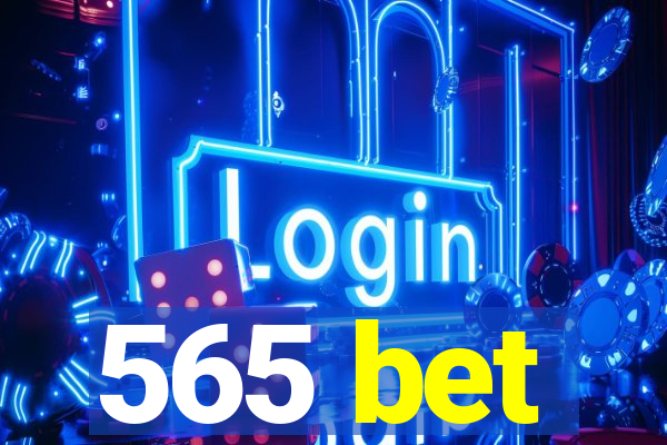 565 bet